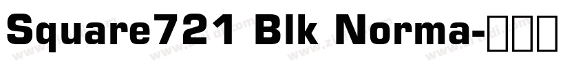 Square721 Blk Norma字体转换 Square721 Blk Norma字体转换